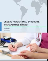 Global Prader-Willi Syndrome Therapeutics Market 2018-2022